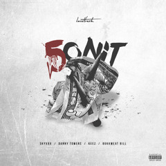 [LocalTrash Exclusive] 5ONiT - SKYXXX x Danny Towers x Keez x Bukkweat Bill (Prod. by 2kGhost)