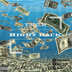 YNCM - RIGHT BACK (YncmRedd ,YncmDra, YncmRotche)