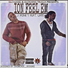 Jmoney Ft Capo - Ion Feel Em