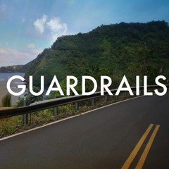 Guardrails Part 4