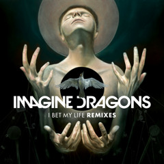 Imagine Dragons - I Bet My Life (WIZARDZ Remix)