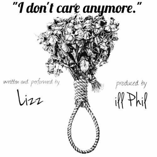 I Don T Care Anymore By Lizz Free Download On Toneden