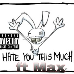 Hating Ft. MAX