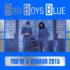 Bad Boys Blue - You're A Woman - DJ Jun Remix