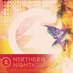 DRAGONFLY - RIVER HOUSE - SUMMER MIX FOR NORTHERN NIGHTS FESTIVAL