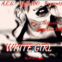 White Girl feat Akkaveli (prod. by lil jay beats)