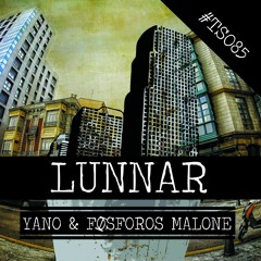 Yano, Fosforos Malone - Lunar (Black Birdz Remix)