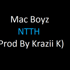 NTTH (Prod By Krazii K)