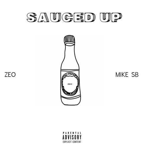Stream SAUCED UP // ZEO x MIKE SB by RightCoastCollective Listen