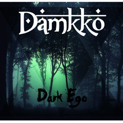 Damkko - Dark Ego (Original Mix)