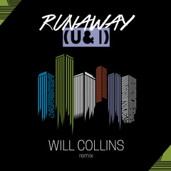 Runaway (U & I) (Will Collins Remix)