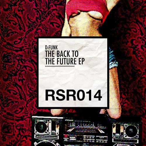 'Rewind Selecta' [Rump Shaker Records // Back To The Future EP]