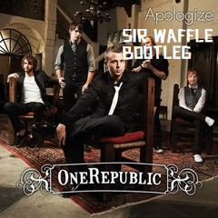 OneRepublic ft. Timbaland - Apologize (Sir Waffle Remix)