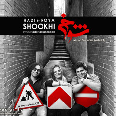 Hadi Hassanzadeh feat. Roya - Shookhi