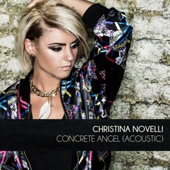 Christina Novelli   Concrete Angel [Acoustic]