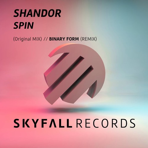 Shandor - Spin (Binary Form Remix)