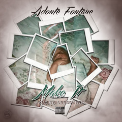 Make It (Prod. by DeeDotWill)