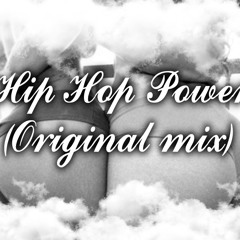 Hip Hop Power (Original Mix) *CLICK FREE DOWNLOAD*