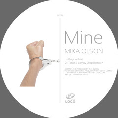 Mika Olson - Mine (Original Mix) Snippet