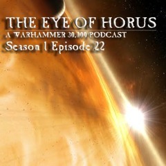 The Eye Of Horus Podcast - Season 01 Episode 22