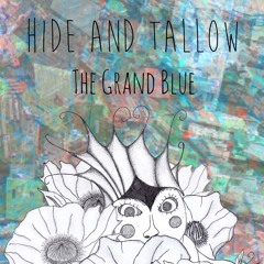 The Grand Blue (radio Edit) By  Hide And Tallow