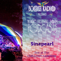 Sinepearl - Chill Out Gardens 13 - Boom Festival 2014