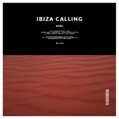 DVRX  - Ibiza Calling