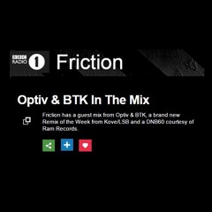 Optiv & BTK Guestmix - Friction@BBCR1 - July2015