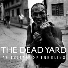THE DEAD YARD