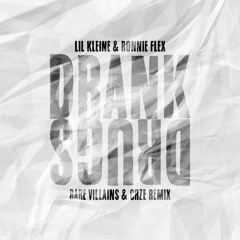 Lil Kleine & Ronnie Flex - Drank & Drugs (Rare Villains & CRZE Remix)