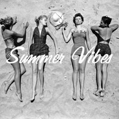 Summer Vibes