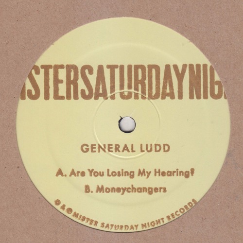 General Ludd - Are You Losing My Hearing? - Are You Losing My Hearing? EP  - MSN017 - Clip
