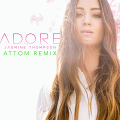 Adore (Attom Remix)