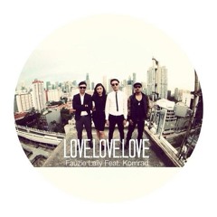 Fauzie Laily - Love Love Love Feat. Komrad