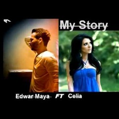 Edward Maya Ft. Celia My Story