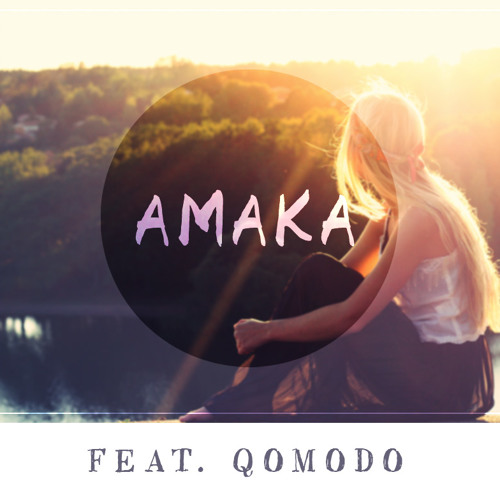 Noxit & Qomodo - Amaka (feat. Délano)
