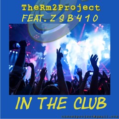 In The Club feat. ZSB410