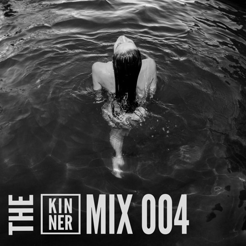 The Kinner Mix 004