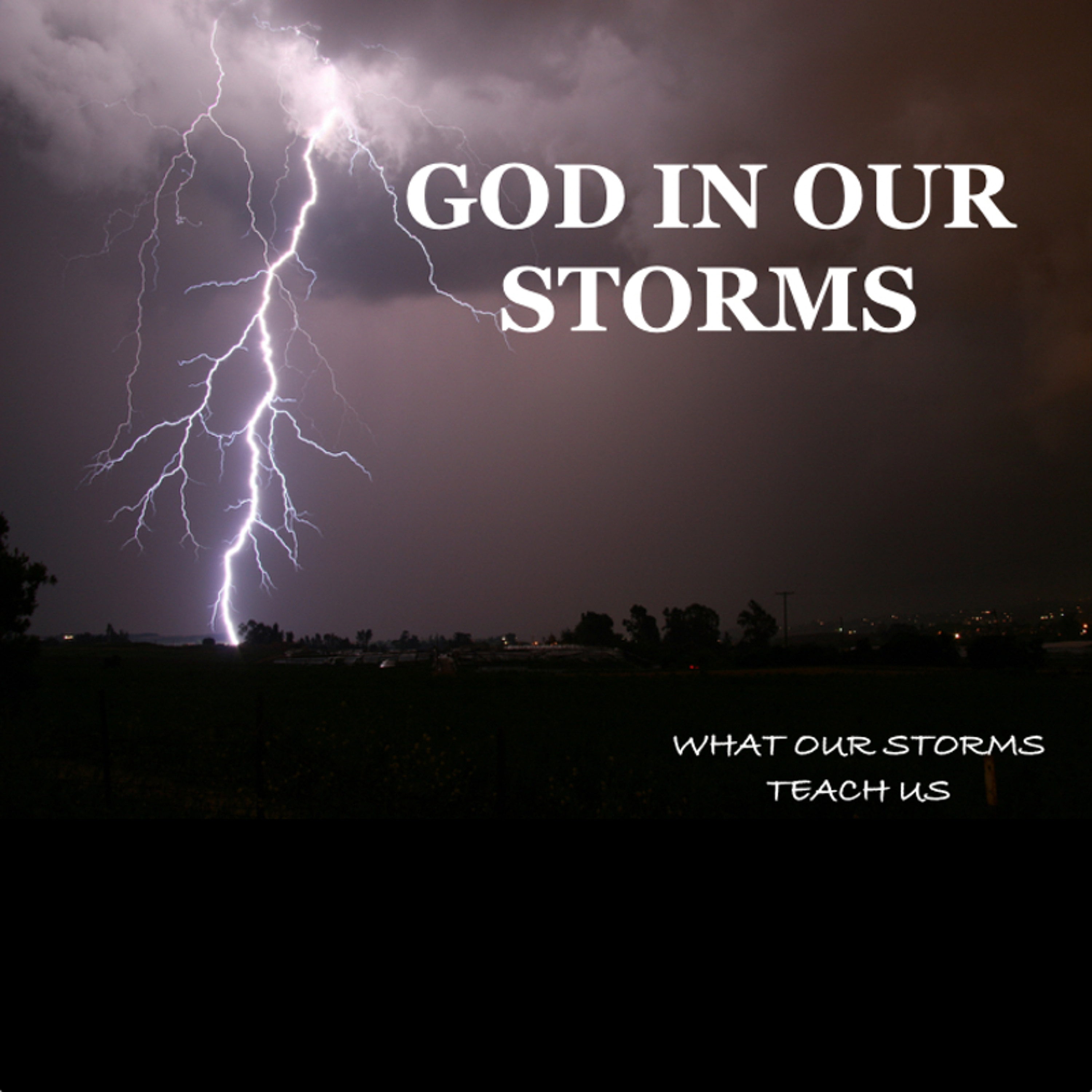 What Our Storms Teach Us (Part 2) episode artwork