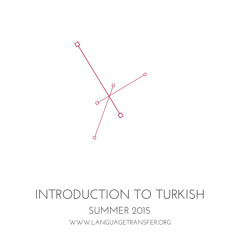 Introduction to Turkish, Track 30 - Language Transfer, The Thinking Method
