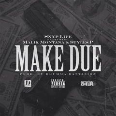 Make Due (Instrumental) - Snyp Life ft Styles P & Malik Montana (Prod. by @DrummaBattalion)
