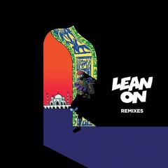 MAJOR LAZER X DJ SNAKE X MØ - LEAN ON (KAXTON REWORK) VERSION 2 FT. TY DOLLA $IGN