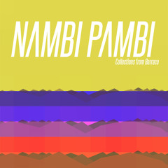 Nambi Pambi - The Maker