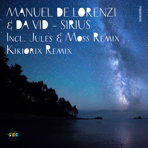 Manuel De Lorenzi & Da Vid - Sirius (Jules & Moss Remix)