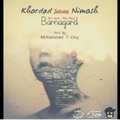 Nimosh Ft Khordad - Barnagard