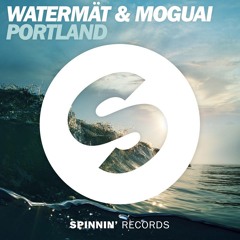 Watermät & MOGUAI - Portland (Available August 14)