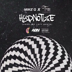 Hypnotize Ft. Trae Tha Truth [Prod. By Left Brain]