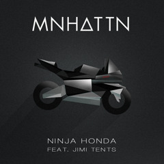 Ninja Honda Ft. Jimi Tents [Prod. By M.I.K.E SEE]