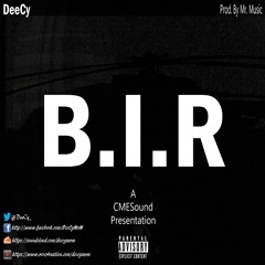 B.I.R (Prod. By Mr. Music)