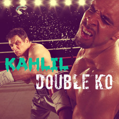 KAHLIL - DOUBLE K.O